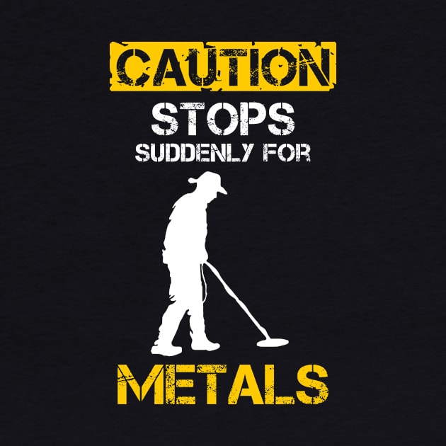 Caution Stops Suddenly For Metal Detecting by WildZeal